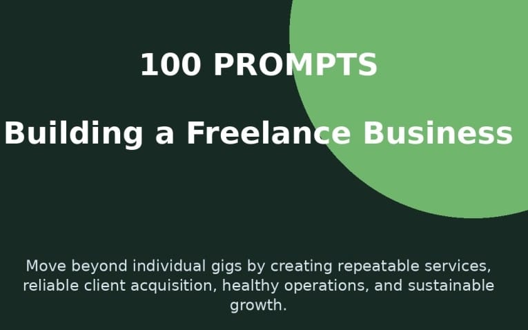 Promotional banner for a digital product with text 100 prompts and Building a Freelance Business