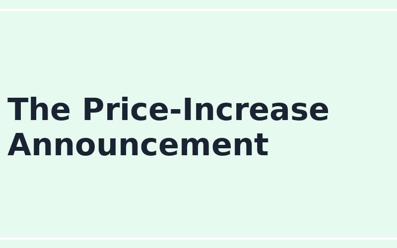 Minimal title slide reading The Price-Increase Announcement for an online seller announcement prompt template