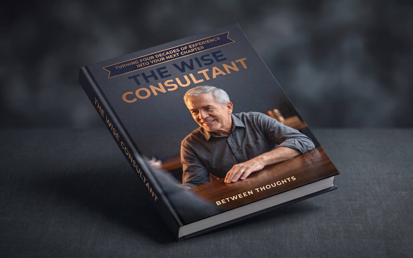 Book cover mockup for the consultant with a smiling older man and text The Consultant and Between Thoughts