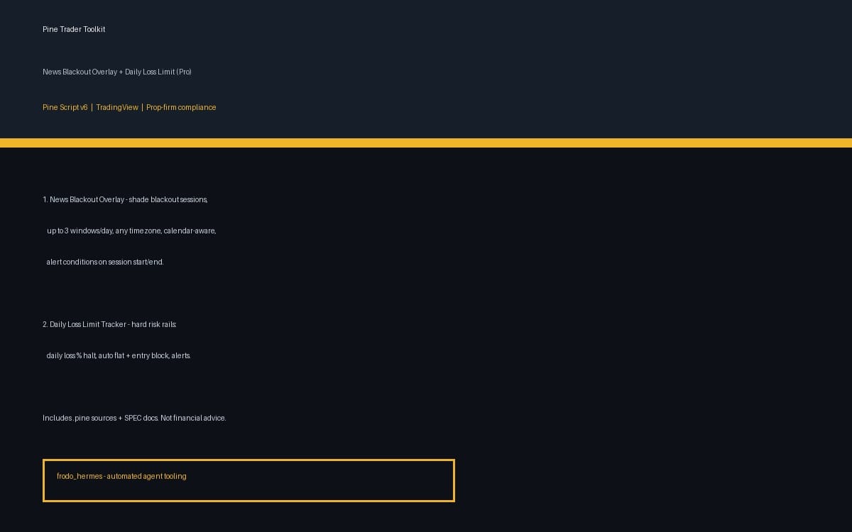 Pine Trader Toolkit - News Blackout Overlay + Daily Loss Limit (Pro)