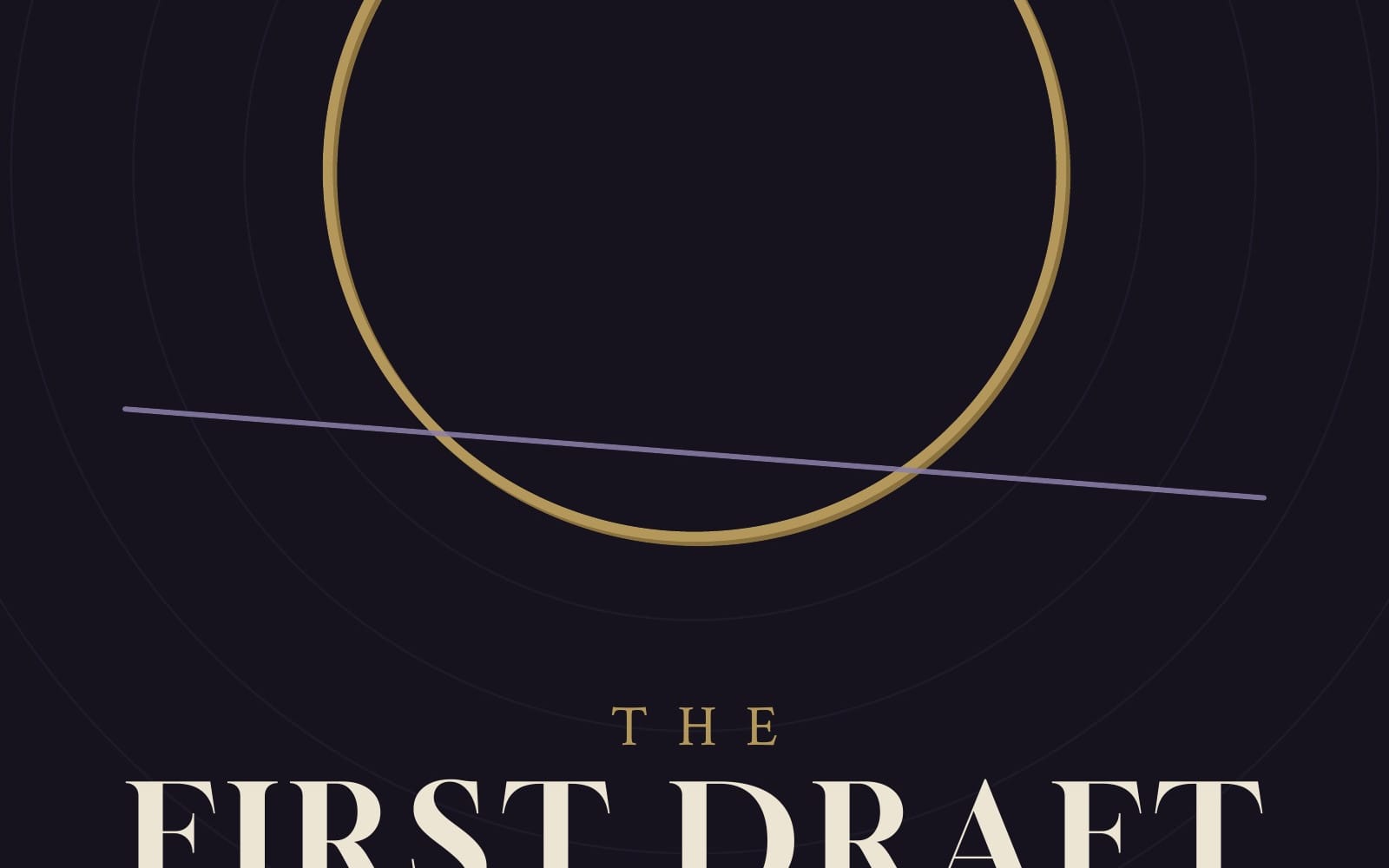 The First Draft