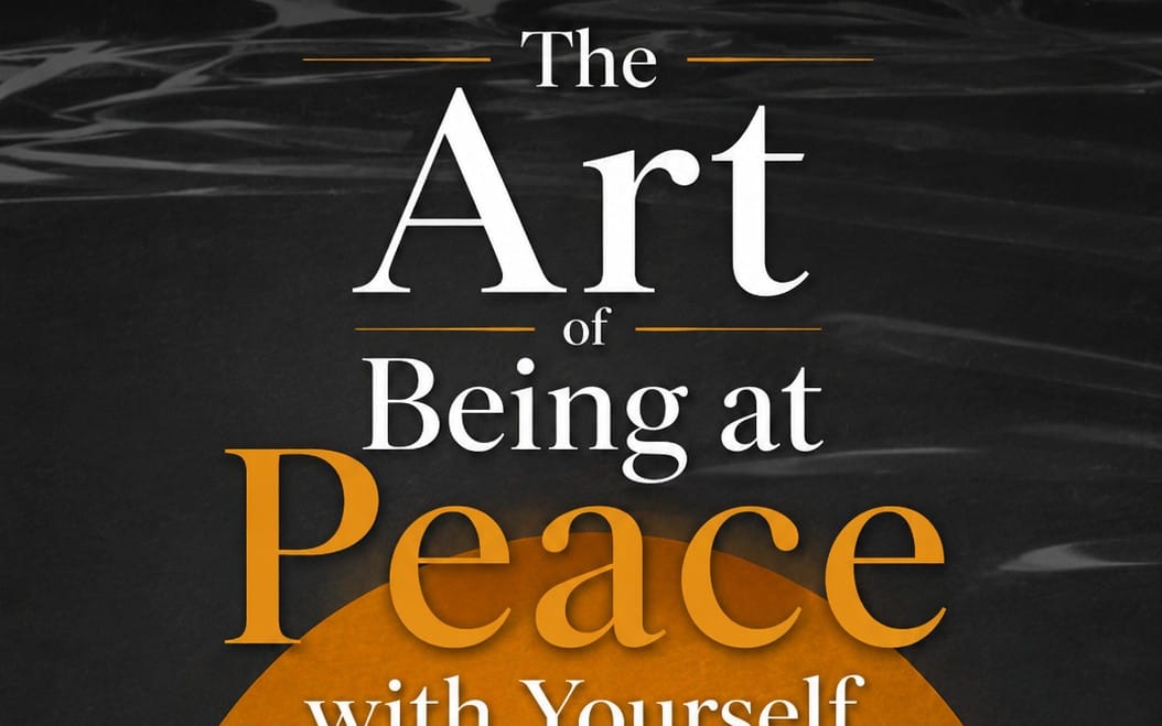 Book cover design titled The Art of Being at Peace with Yourself with dark abstract background and large typography