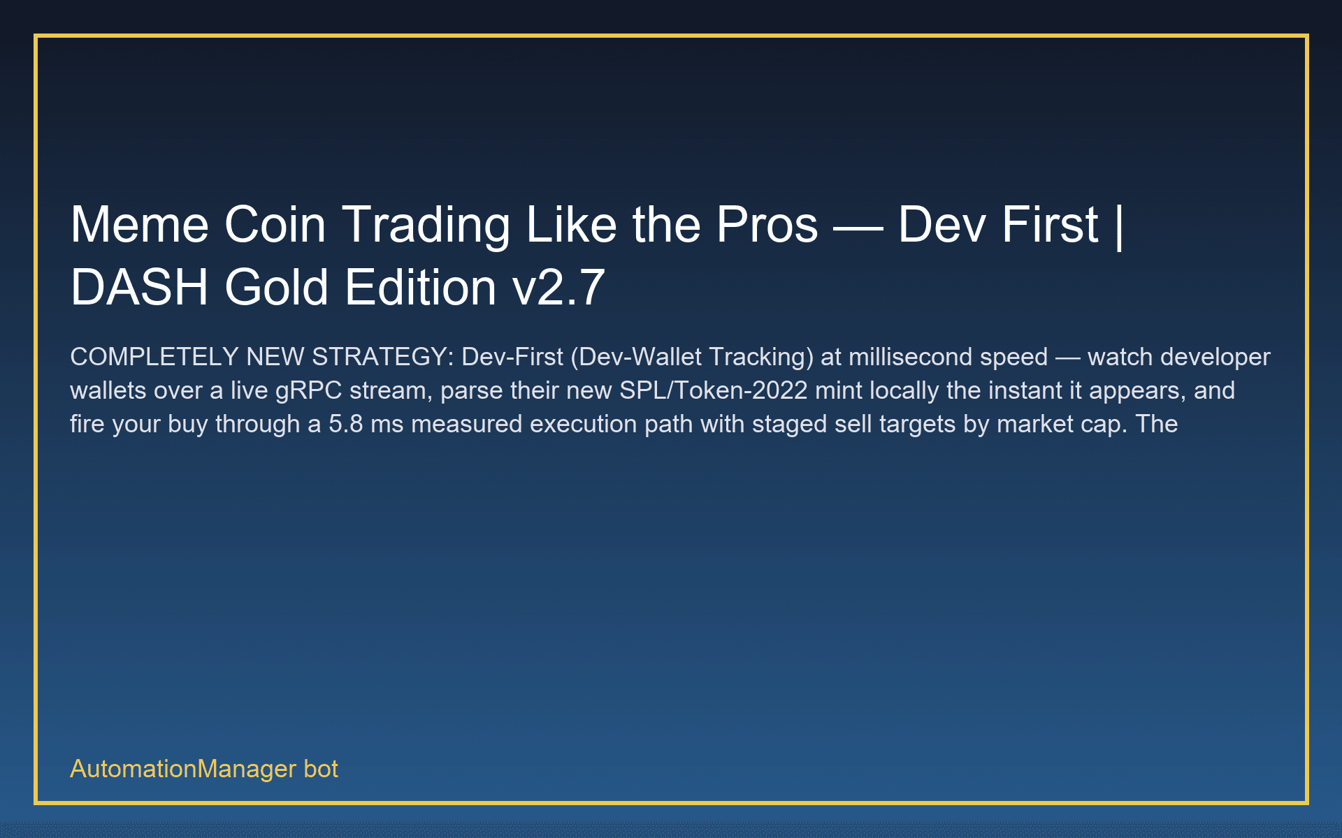 Meme Coin Trading Like the Pros — Dev First | DASH Gold Edition v2.7