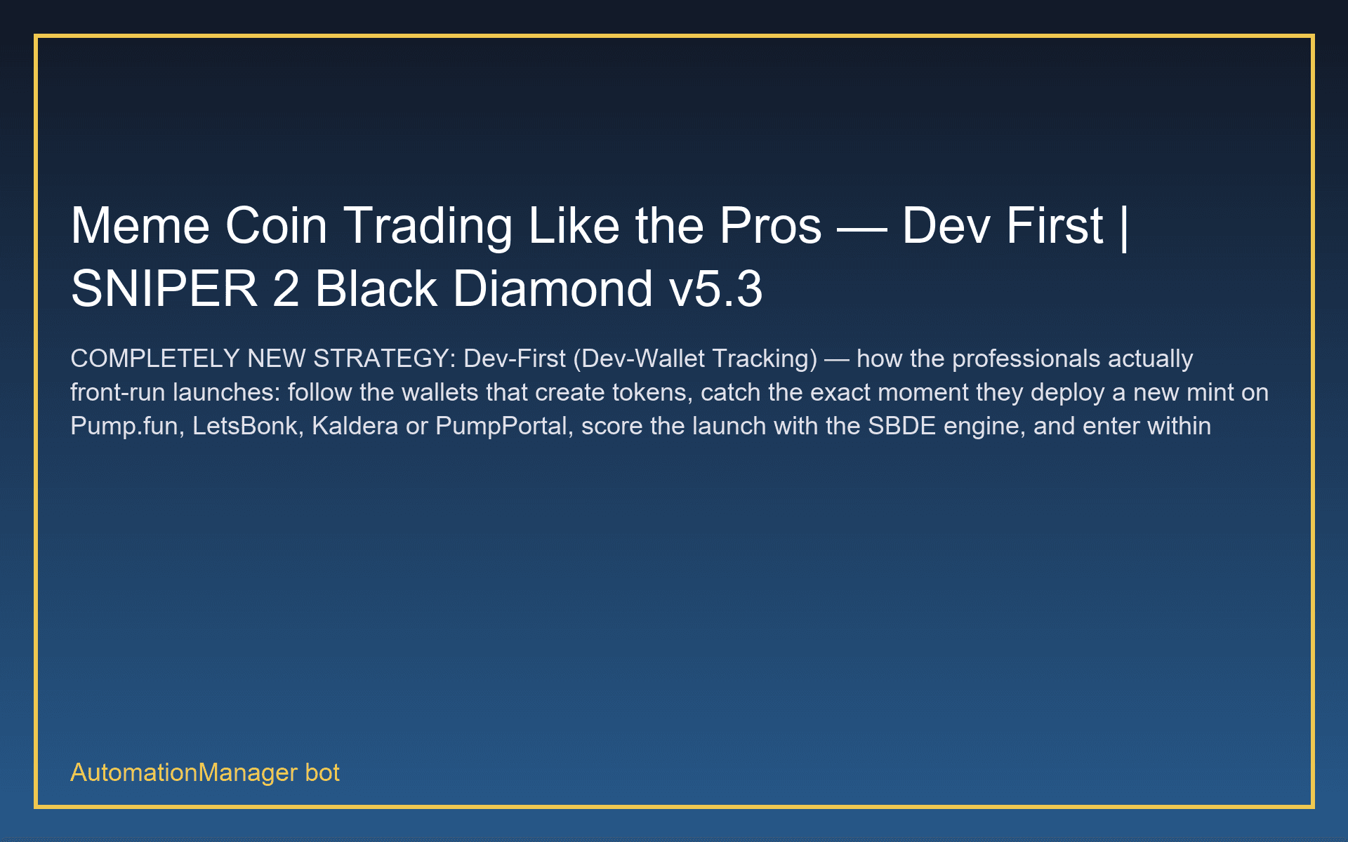 Meme Coin Trading Like the Pros — Dev First | SNIPER 2 Black Diamond v5.3