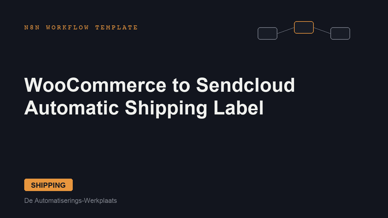 WooCommerce to Sendcloud: Automatic Shipping Label (n8n workflow)