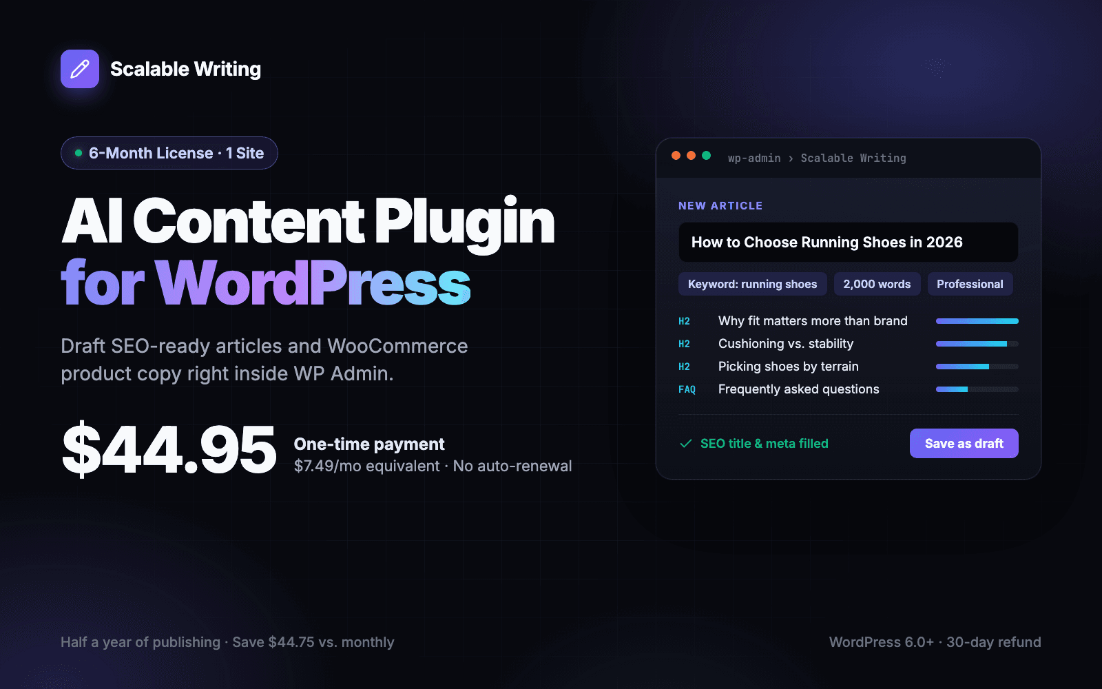 Scalable Writing AI content plugin for WordPress, 6-Month license for 1 site at $44.95 one-time