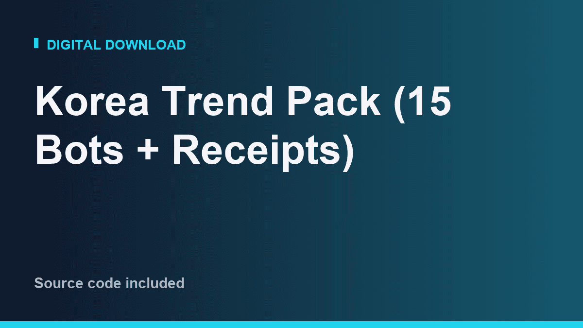 Korea Trend Pack (15 Bots + Receipts)