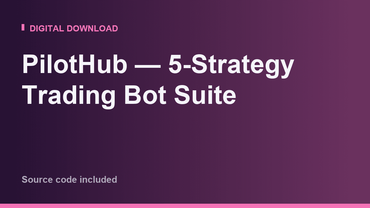 PilotHub — 5-Strategy Trading Bot Suite