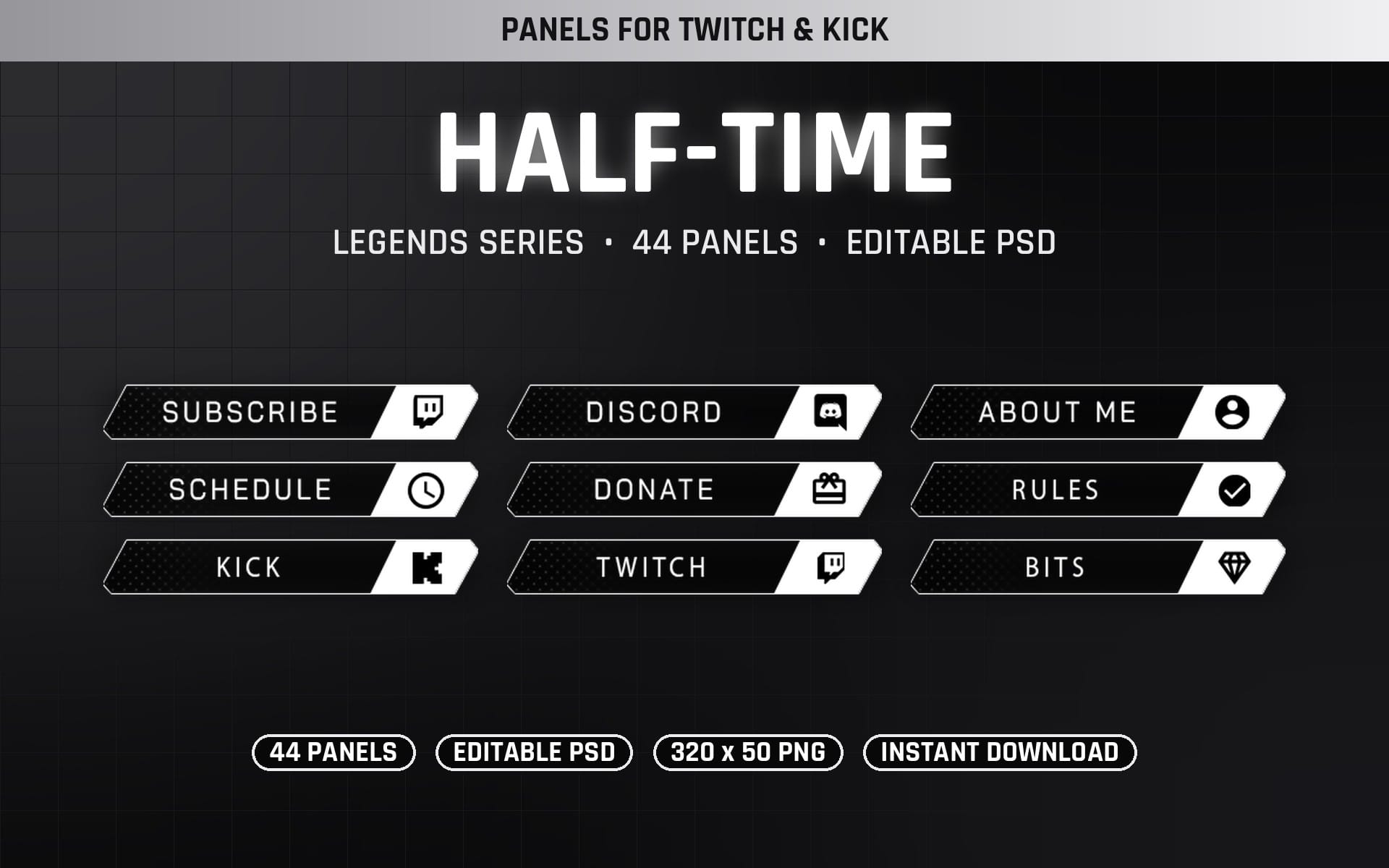 Set of Legends Half-Time Twitch panels with subscribe, discord, schedule, donate, rules, kick, twitch and bits buttons