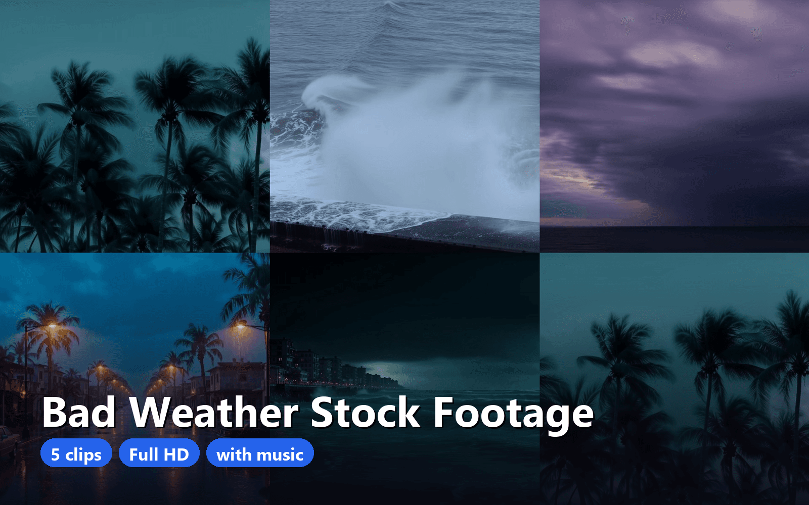 Bad Weather Stock Footage – 5 MP4 Clips, 1080p, Storms, Wind, Rain, Stormy Sea, No People