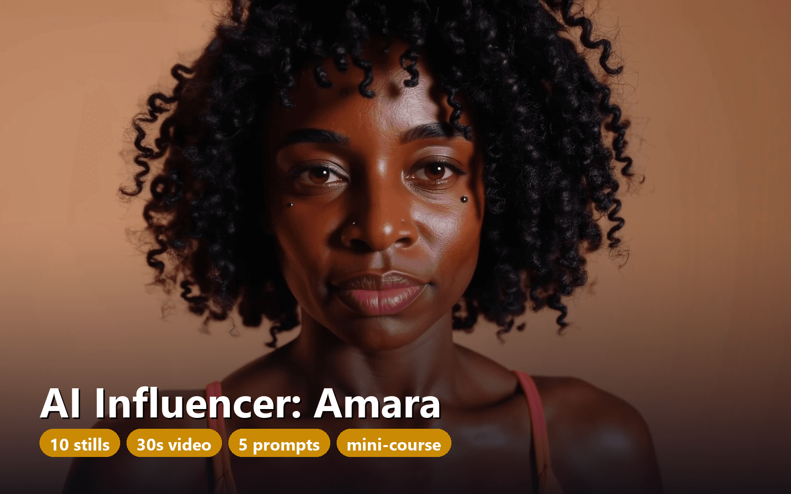 AI Influencer Character Pack: Amara, Black Fashion Model - 10 Stills, 30s Video, Prompts & Course