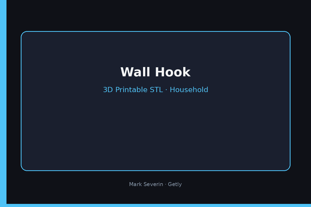 Wall Hook — Simple Coat & Bag Hook (STL)
