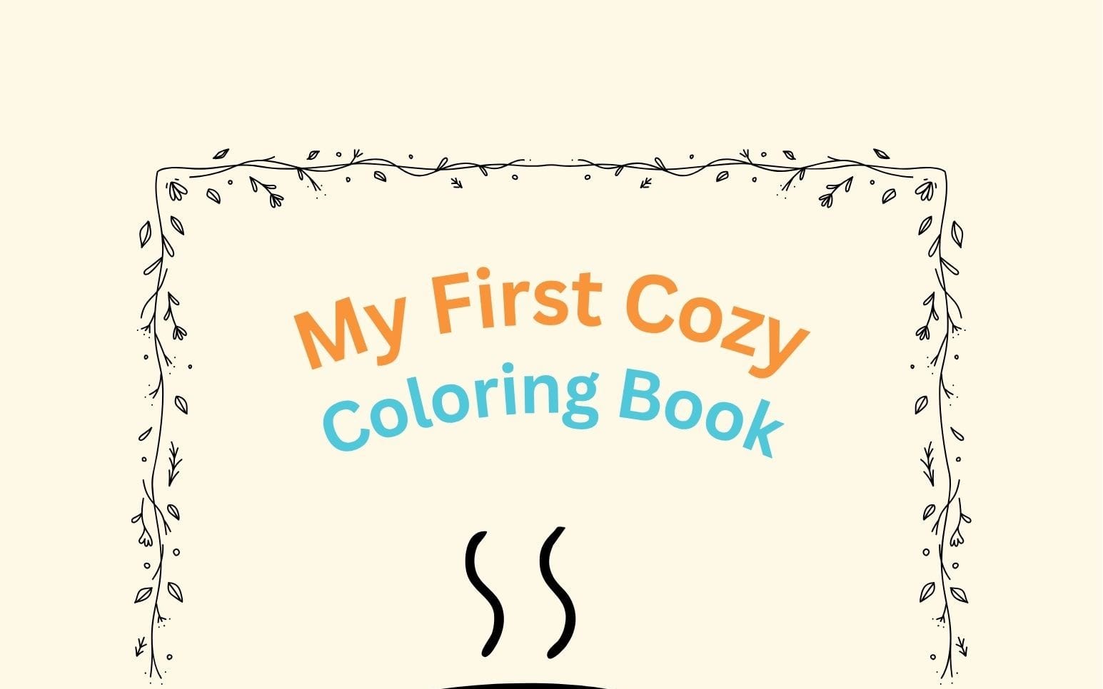 My First Cozy Coloring Book