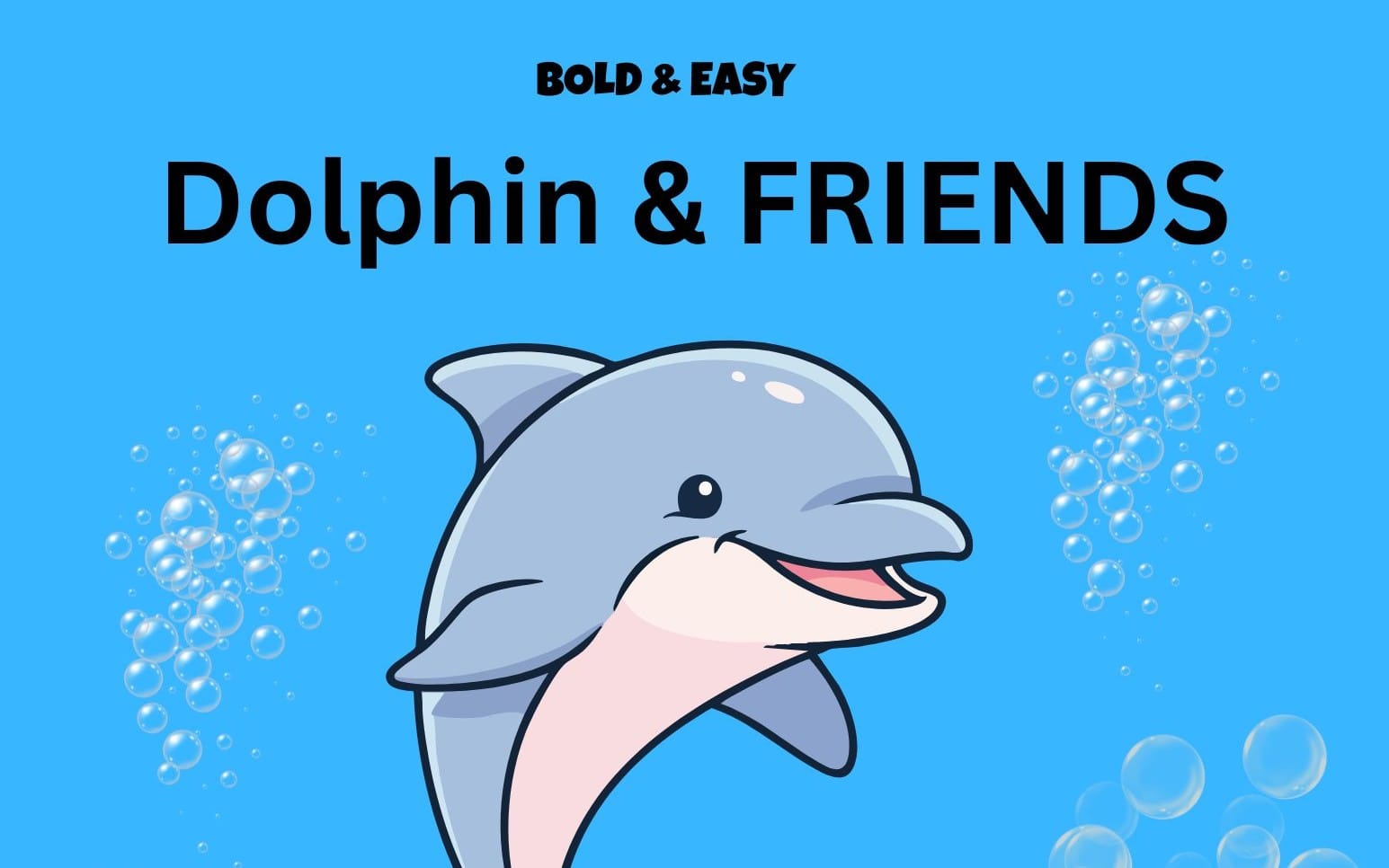 Dolphin & Friends