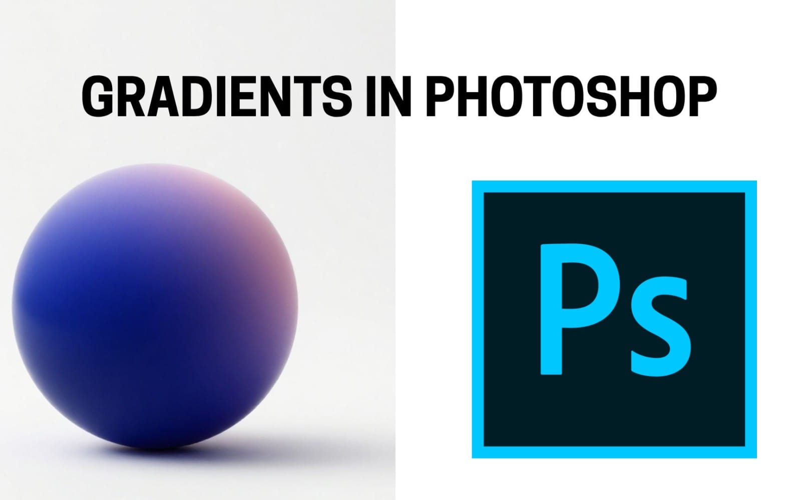 Gradients in Photoshop course cover with a purple gradient sphere and a blue PS logo square