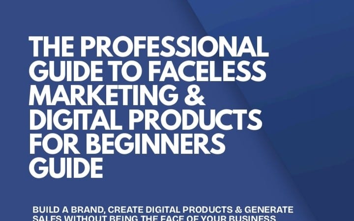Blue promotional cover for a beginner guide to faceless marketing and digital products with bold white title text