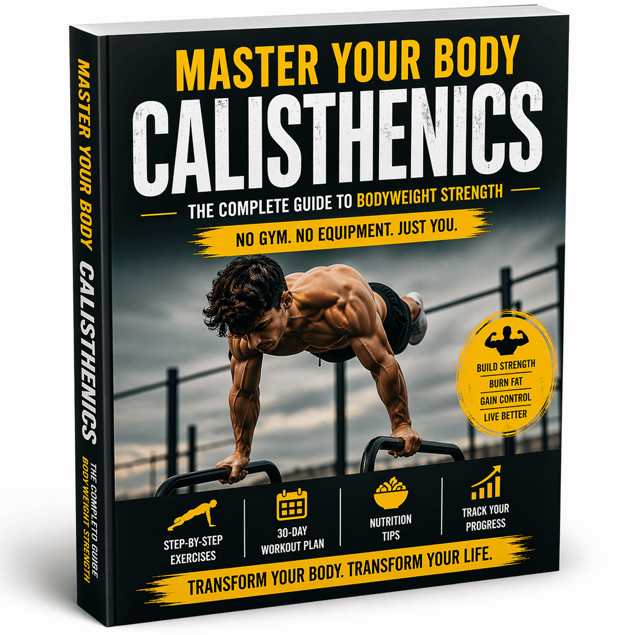 Master your body calisthenics