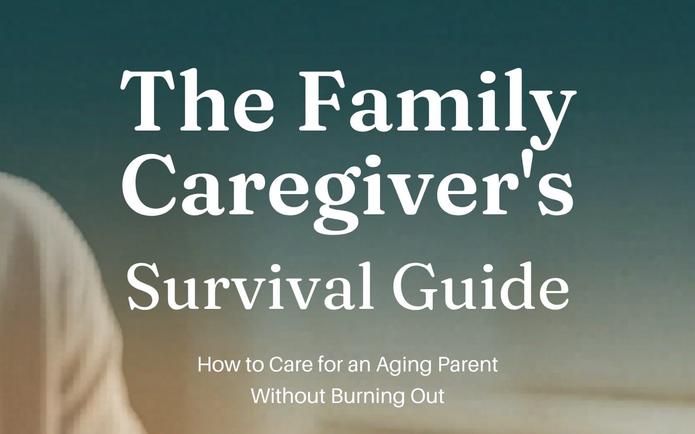 The Complete Caregiver's Guide to Elderly Care