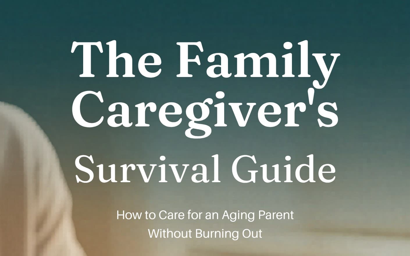 The Complete Caregiver's Guide to Elderly Care