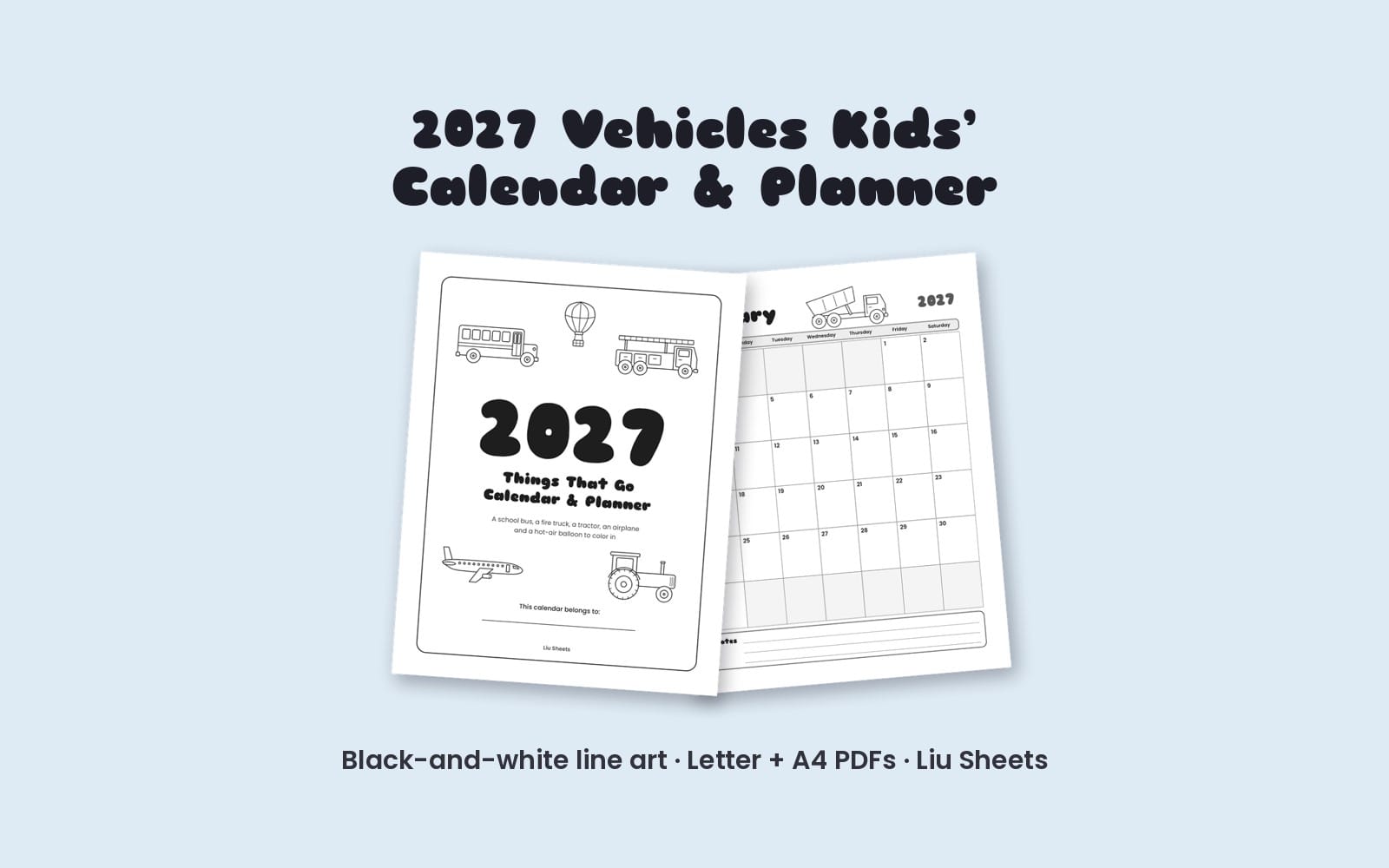 Printable 2027 vehicles kids calendar PDF with black-and-white line art, Sunday start, letter and A4 layouts