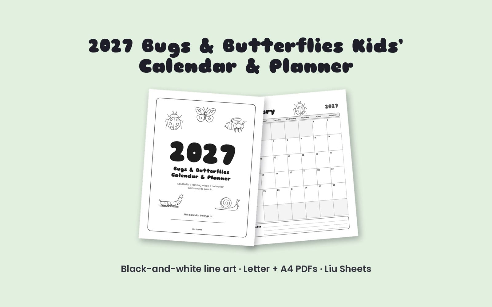 Printable 2027 kids bugs and butterflies monthly calendar PDF with black-and-white line art and A4 letter pages