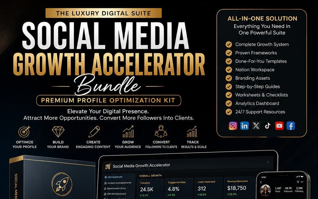 Social Media Growth Accelerator Bundle Premium Profile Optimization Kit