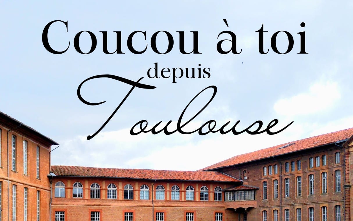 Sous le ciel de Toulouse