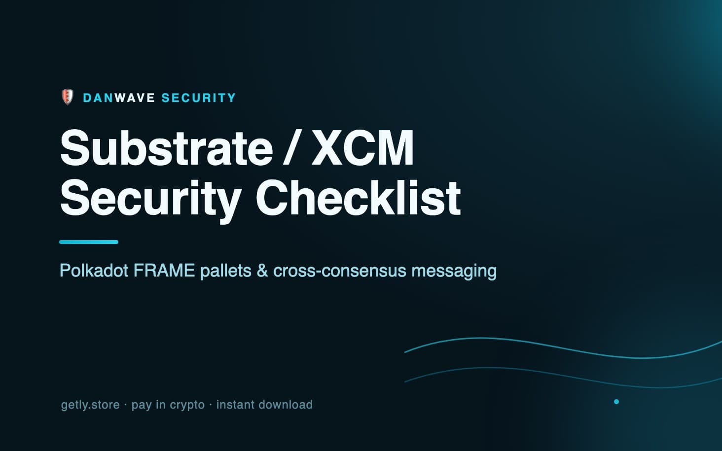 Substrate / Polkadot XCM Security Checklist (2026)