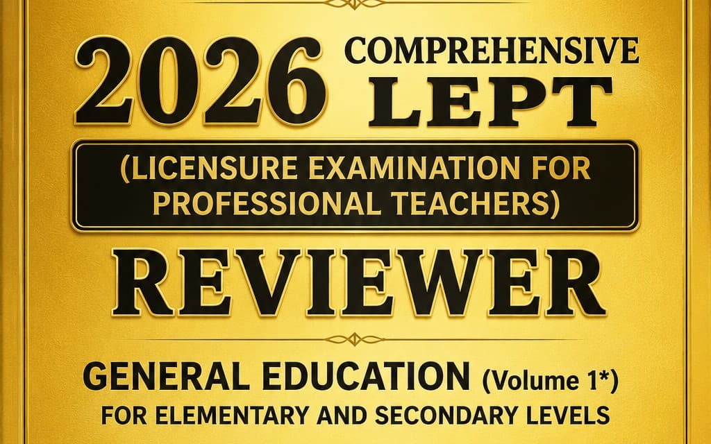 2026 LEPT REVIEWER: GENERAL EDUCATION-1,625 Q>A>R