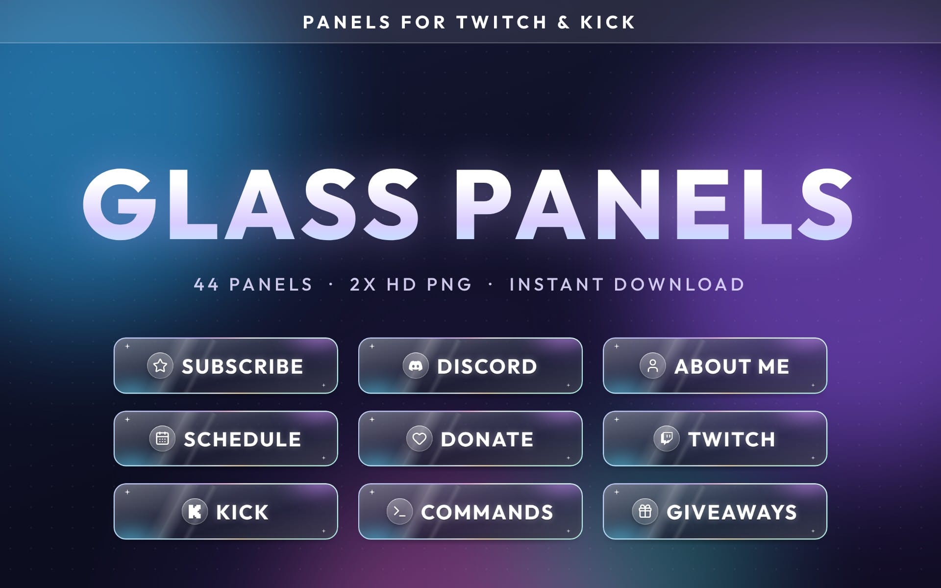 Glass-themed Twitch and Kick stream panels banner with Subscribe, Discord, About Me, Schedule, Donate, Twitch, Kick