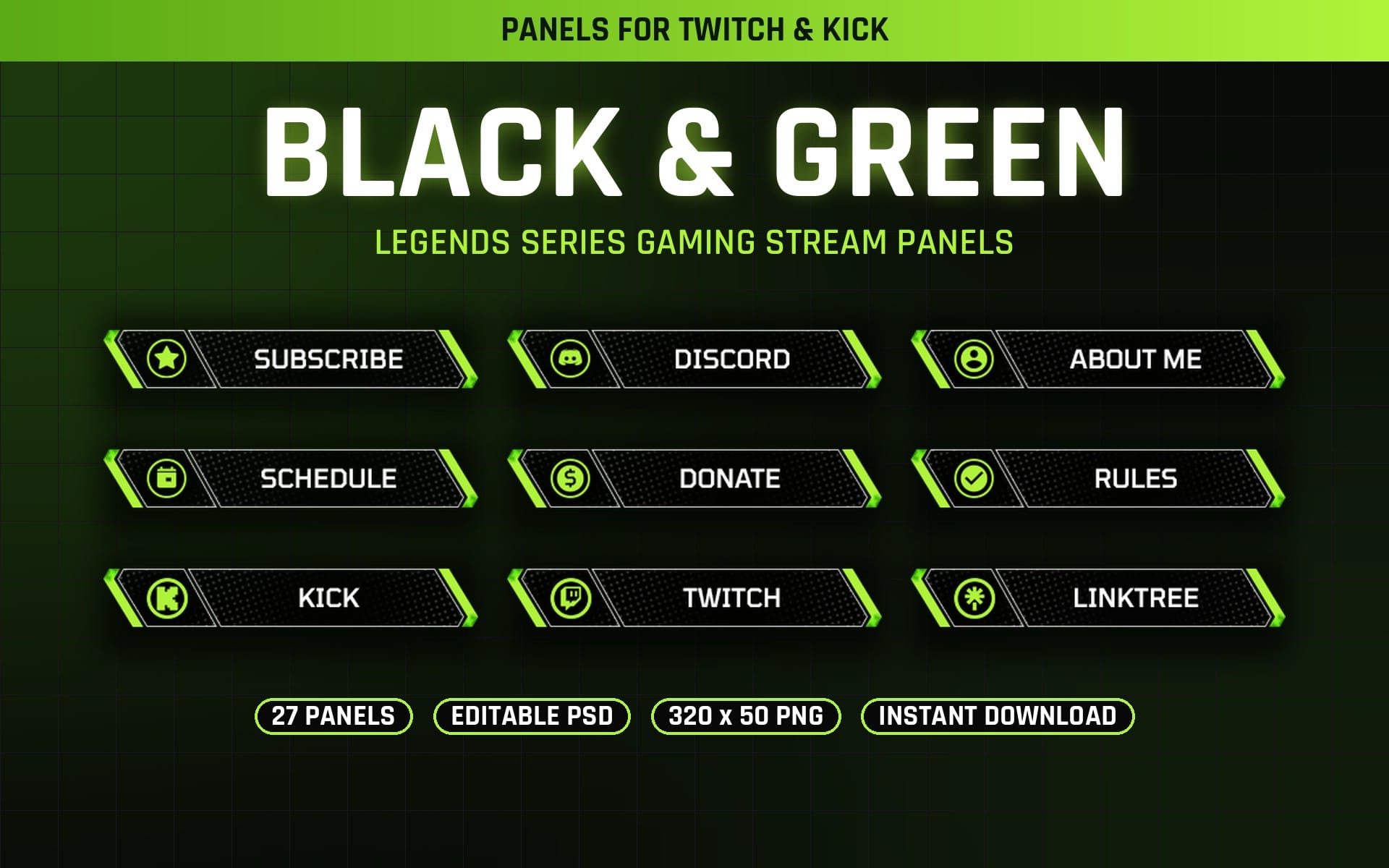 Black and green gaming stream panels for Twitch and Kick with subscribe, discord, about, schedule, donate, rules, kick