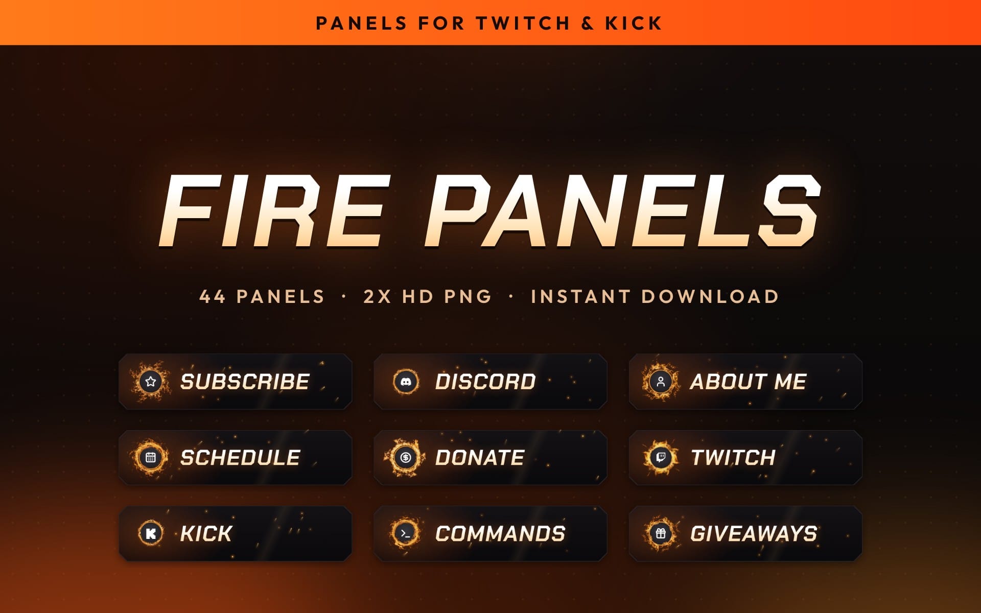 Fire-themed Twitch and Kick stream panels graphic with buttons like Subscribe, Discord, Schedule, Donate, Twitch, Kick