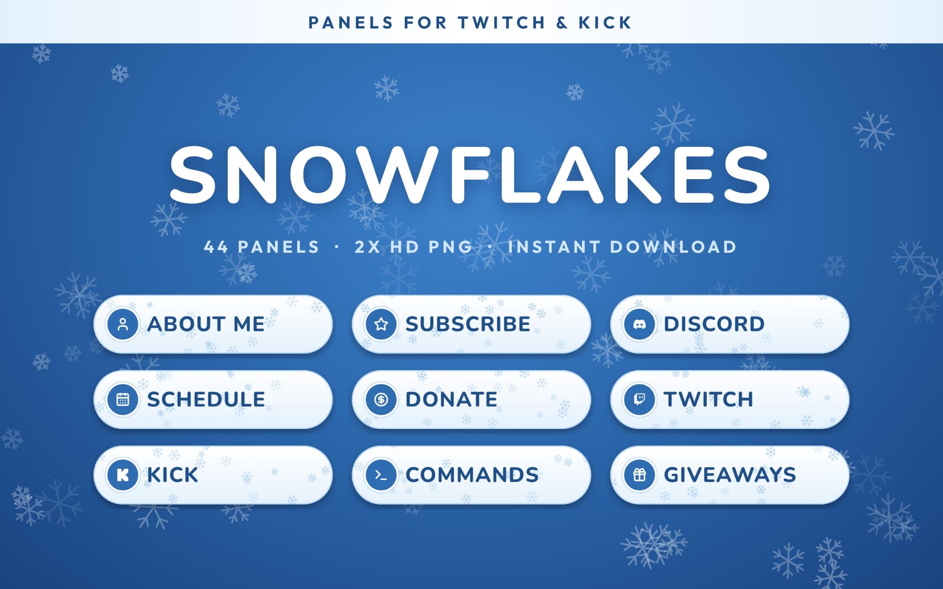 Snowflakes themed Twitch and Kick panel overlay with About Me, Subscribe, Discord, Schedule, Donate, Twitch buttons