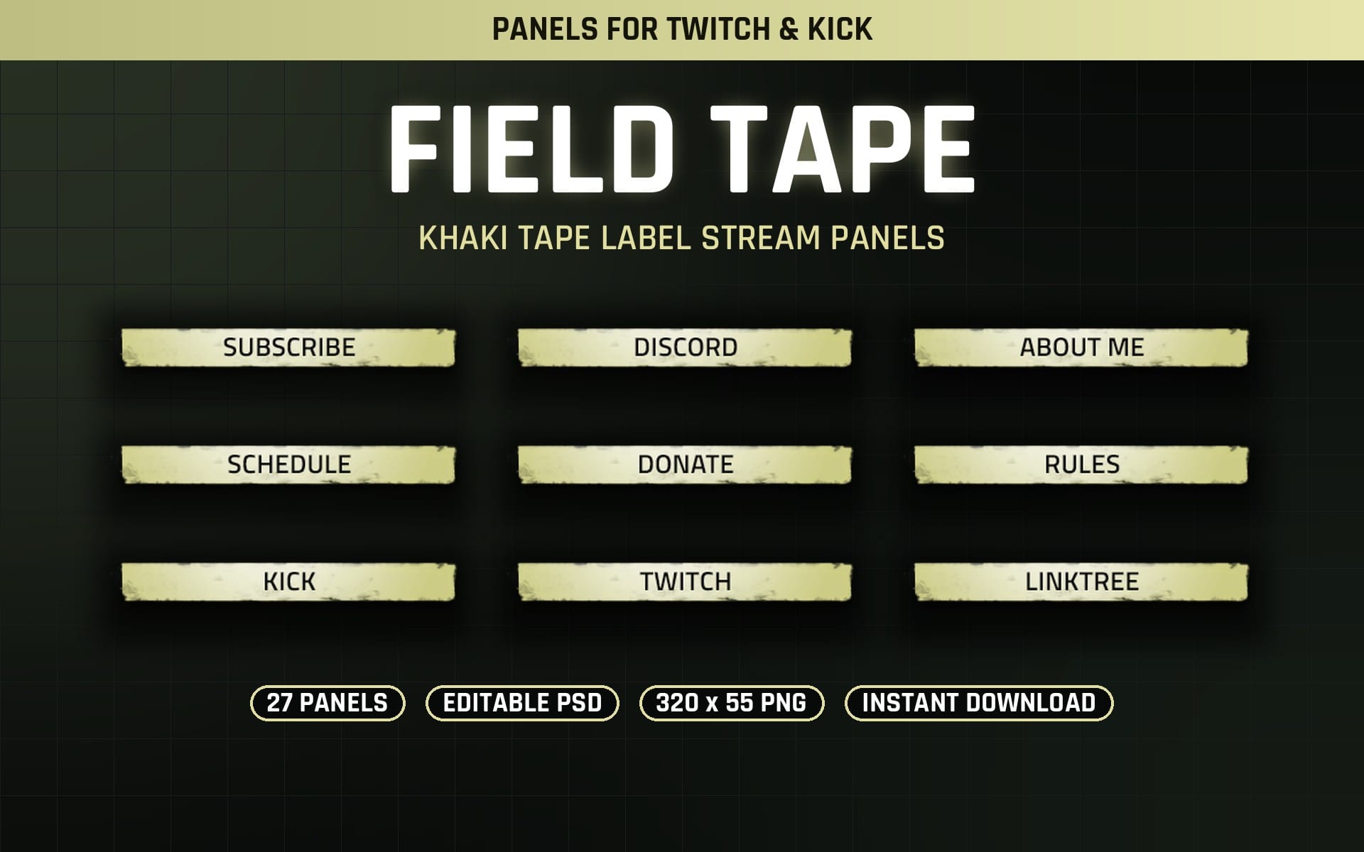 Khaki tape label stream panels for Twitch and Kick with subscribe discord schedule donate and rules buttons on dark