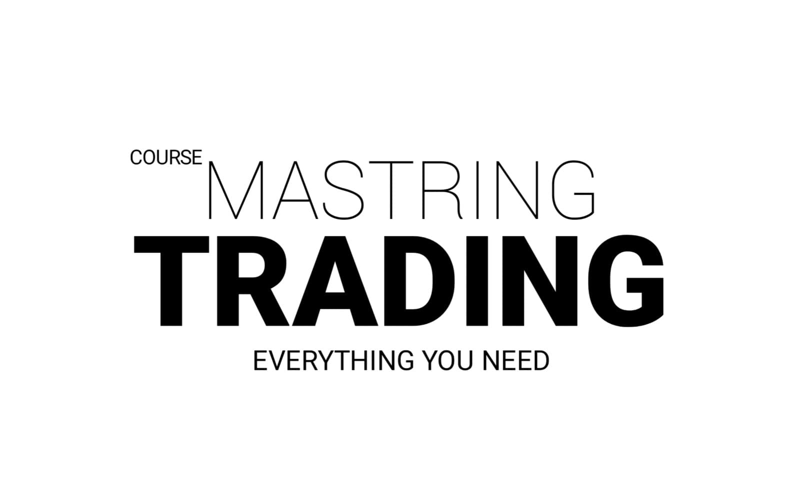 MASTERING TRADING