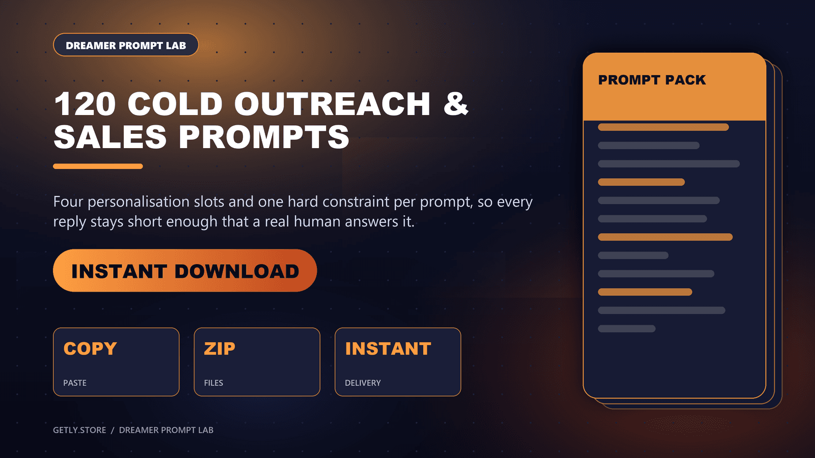 120 Cold Outreach & Sales Prompts — Cold Emails, Follow-Ups, LinkedIn DMs, Cold Calls, Proposals & Pricing Talks. Four personalisation slots and one hard constraint per prompt, so every reply stays short enough that a real human answers it.