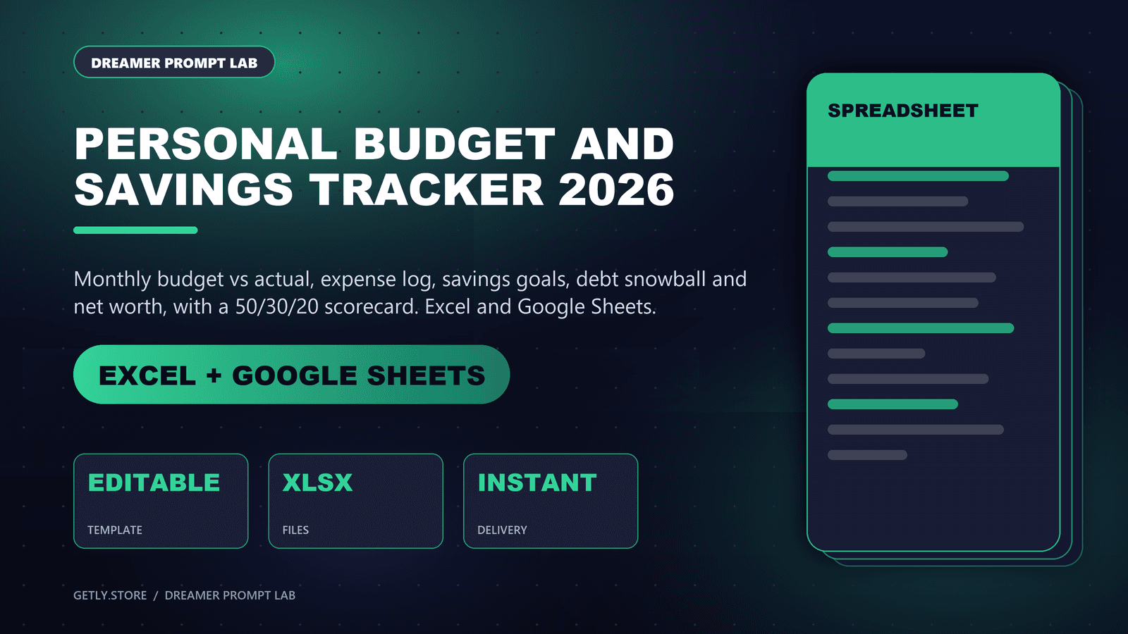 Personal Budget and Savings Tracker 2026 — Monthly Budget, Expense Log, Savings Goals, Debt Snowball and Net Worth (Excel and Google Sheets). Monthly budget vs actual, expense log, savings goals, debt snowball and net worth, with a 50/30/20