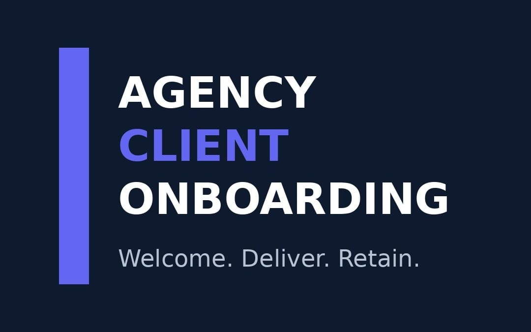 Agency client onboarding pack digital template cover with Welcome Deliver Retain text on dark blue background