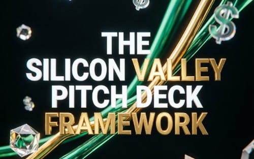 The Silicon Valley Venture Capital & High-Stakes Pitch Deck Framework