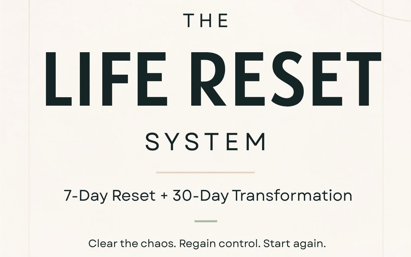 The Life Reset System — 7-Day Reset + 30-Day Transformation