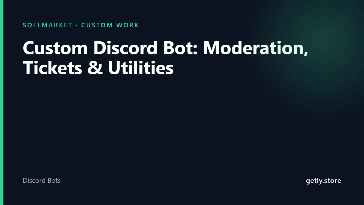 Custom Discord Bot: Moderation, Tickets & Utilities