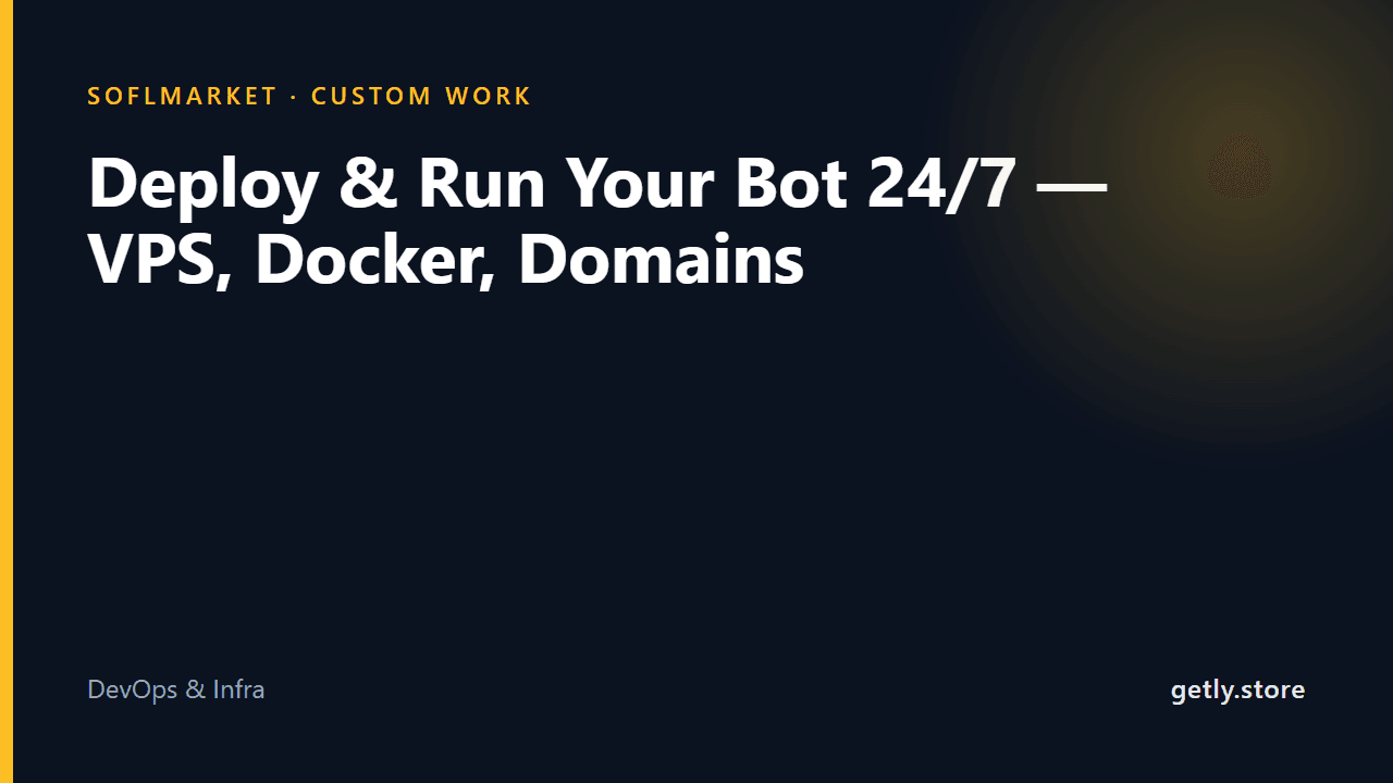 Deploy & Run Your Bot 24/7 — VPS, Docker, Domains