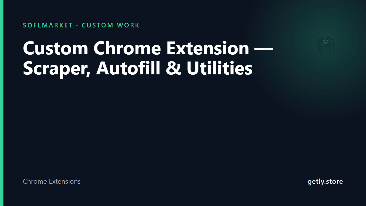 Custom Chrome Extension — Scraper, Autofill & Utilities