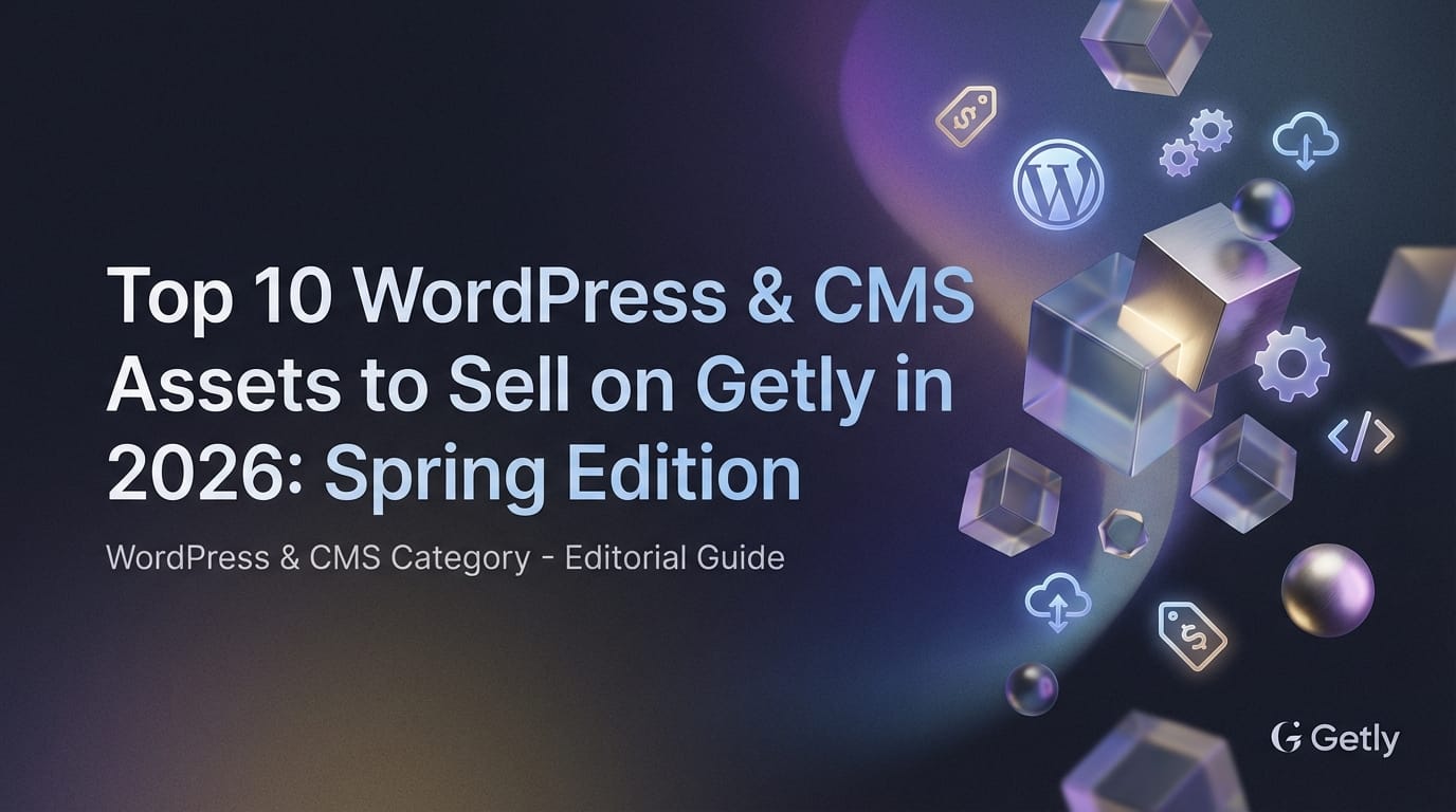 Топ-10 WordPress и CMS активов для продажи на Getly в 2026 году: весеннее издание