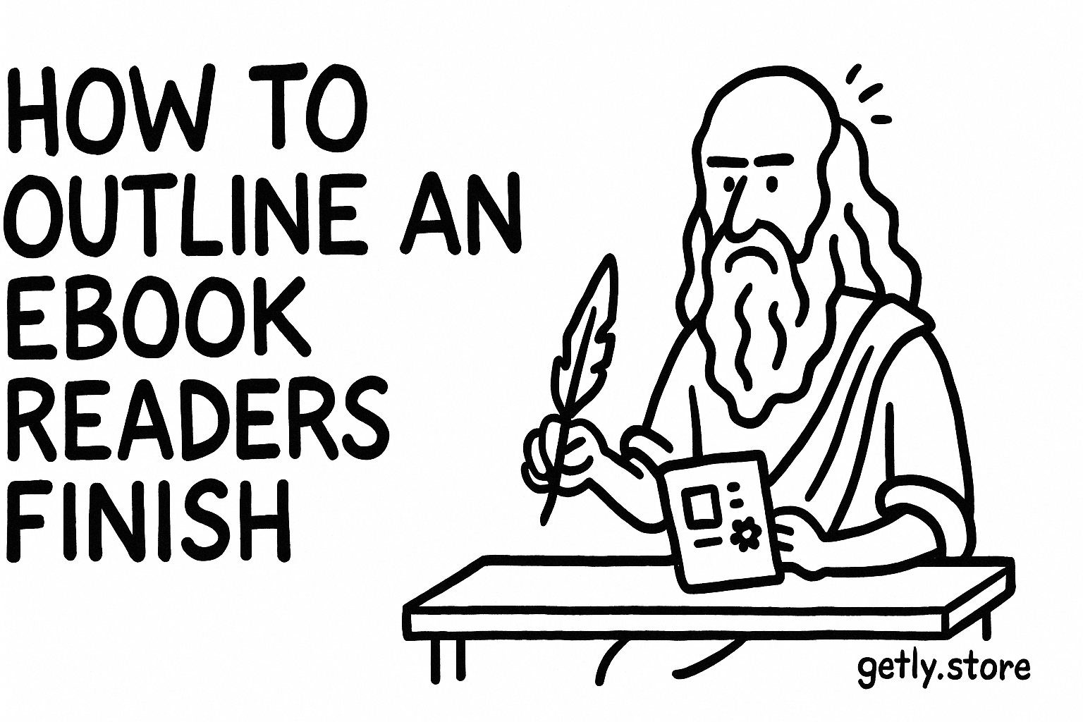 How to Outline an Ebook Readers Finish